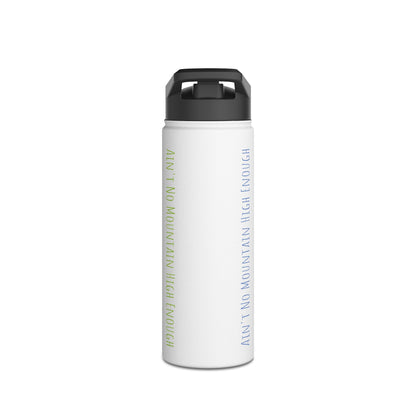 Ain't No Mountain High Enough 12-18-32 oz