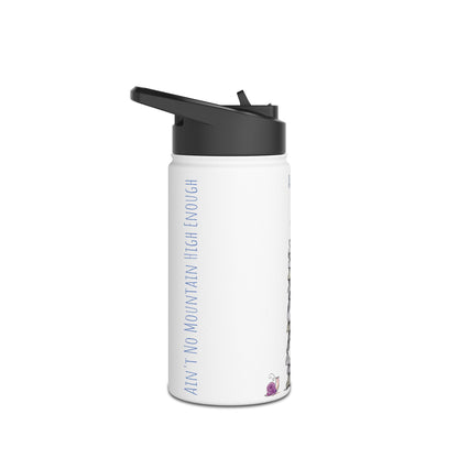 Ain't No Mountain High Enough 12-18-32 oz