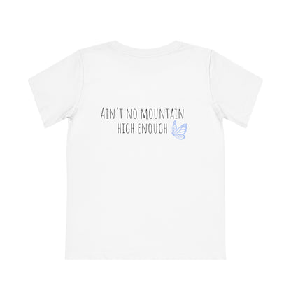 Ain't No Mountain High Enough kids Creator T-Shirt