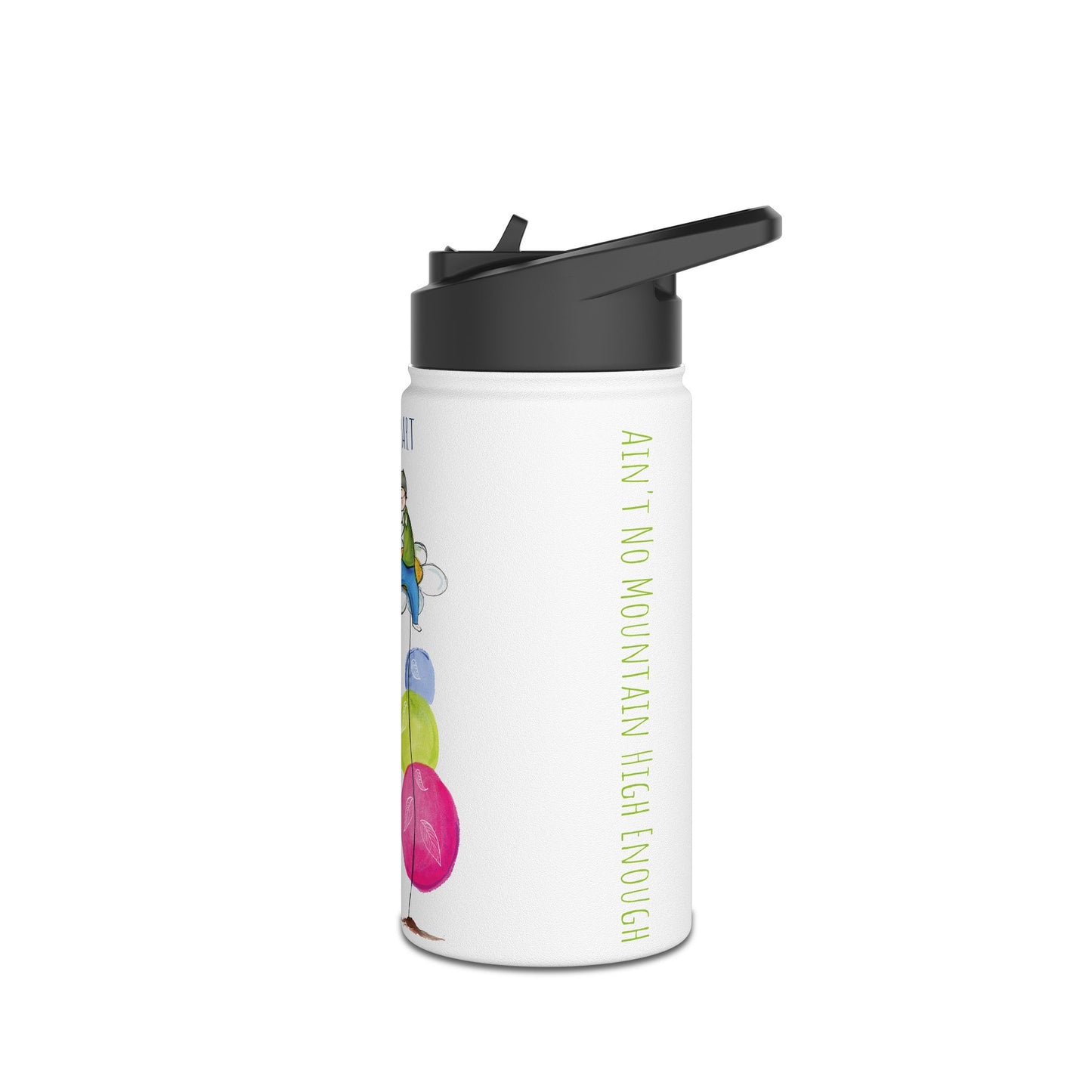 Ain't No Mountain High Enough 12-18-32 oz